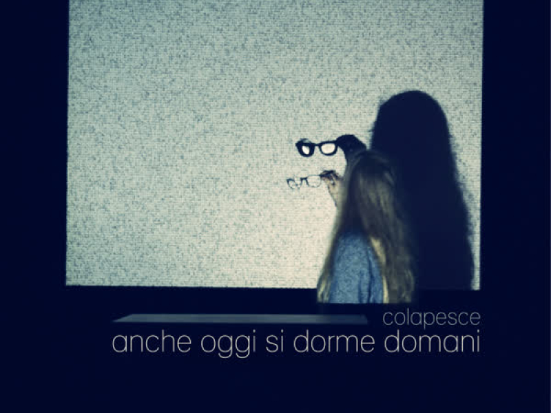 Anche oggi si dorme domani (Single)