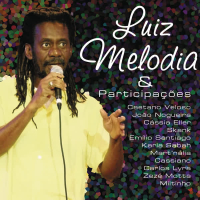 Luiz Melodia e Participaçoẽs