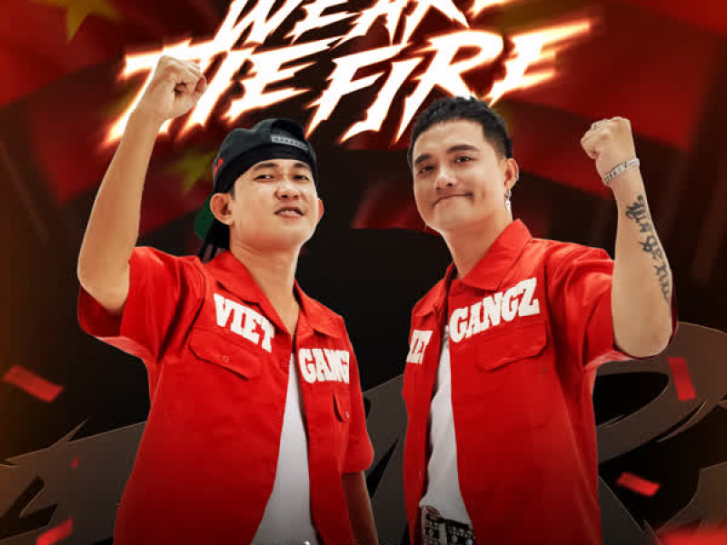 We Are The Fire (Lửa Việt) (Single)