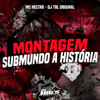 Montagem Submundo a História (Single)
