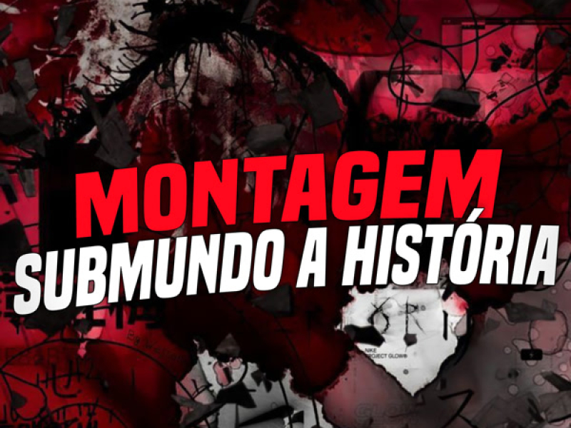 Montagem Submundo a História (Single)