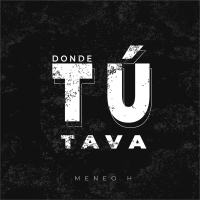 Donde Tu Tava (Single)