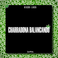 CHARRADONA BALANÇANDO (Single)