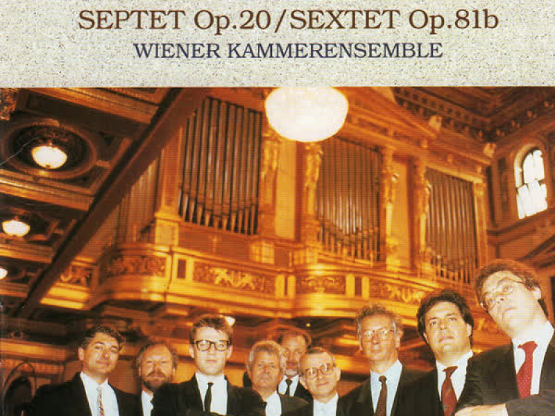 Beethoven: Septet, Op. 20 & Sextet, Op. 81b