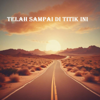 Telah sampai di titik ini (Single)