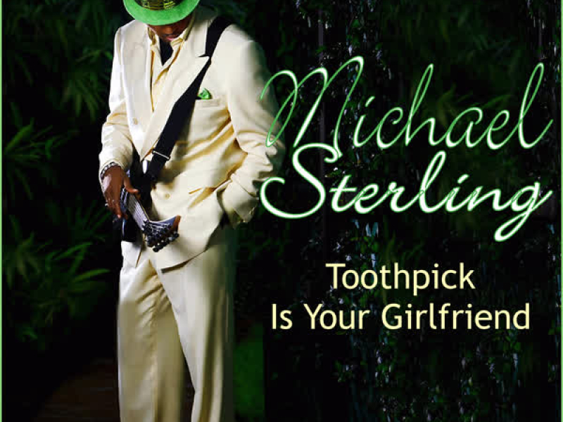 Toothpick Is Your Girlfriend (Single)