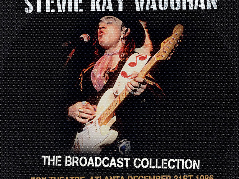 The Broadcast Collection -  Fox Theatre, Atlanta 31 Dec '86 (Single)