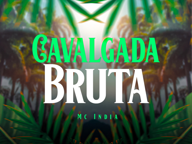 Cavalgada Bruta (Single)