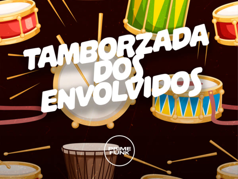 Tamborzada dos Envolvidos (Single)
