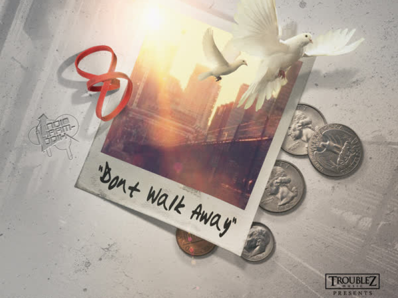 Don't Walk Away (feat. M Dot 80 & Big Malo) (Single)