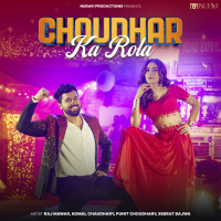 Choudhar Ka Rola (Single)