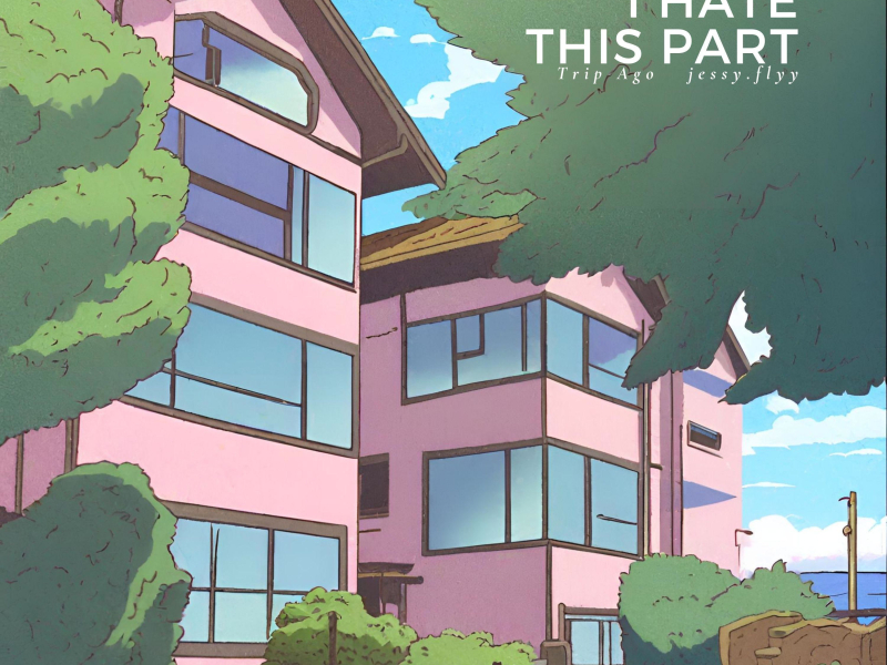 I Hate This Part (feat. jessy.flyy) (Single)