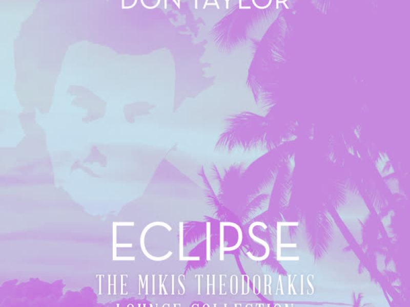 Eclipse: The Mikis Theodorakis Lounge Collection