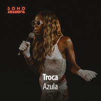 Troca (Live at Soho Sessions) (Single)