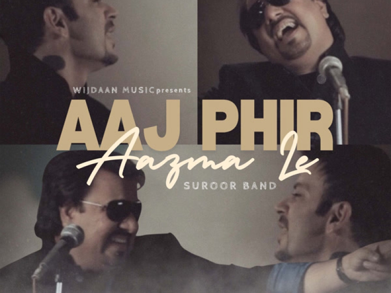 Aaj Phir Aazma Le (Single)