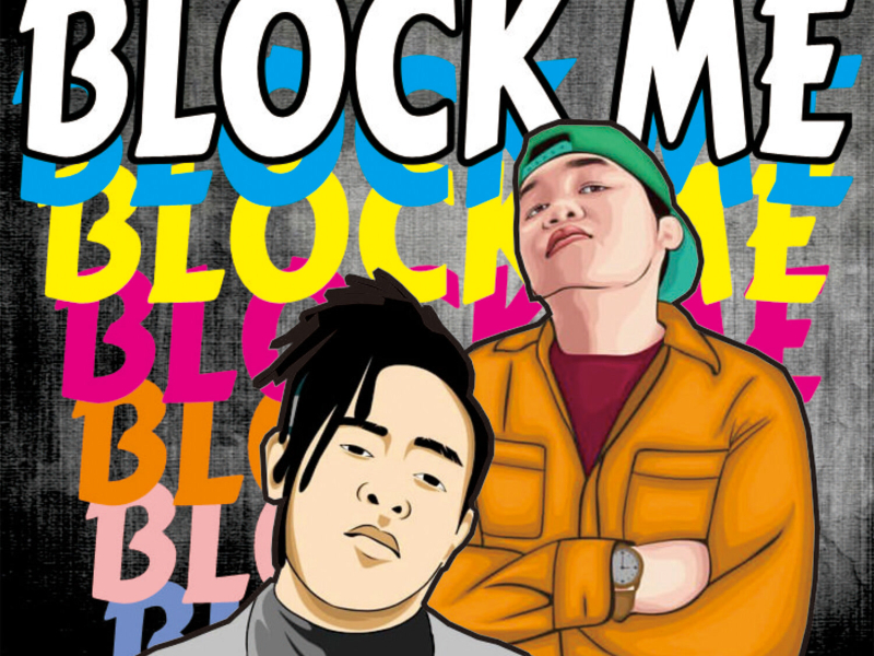 Block Me (feat. Ryan Rapz) (Single)