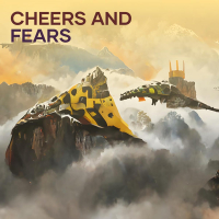 Cheers and Fears (Single)