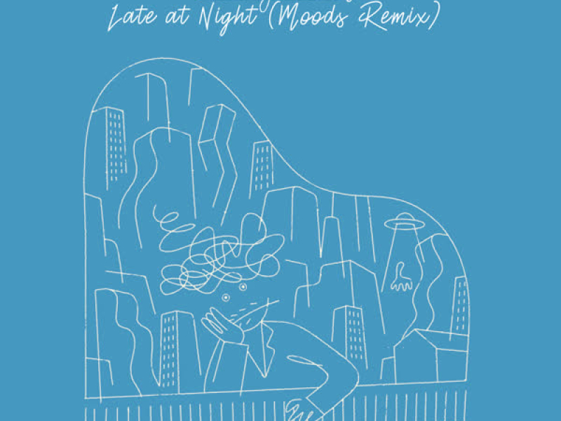 Late at Night (Moods Remix) (Single)