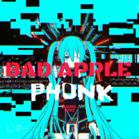 BAD APPLE!! PHONK (Single)