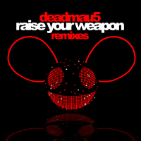 Raise Your Weapon (Remixes) (Single)