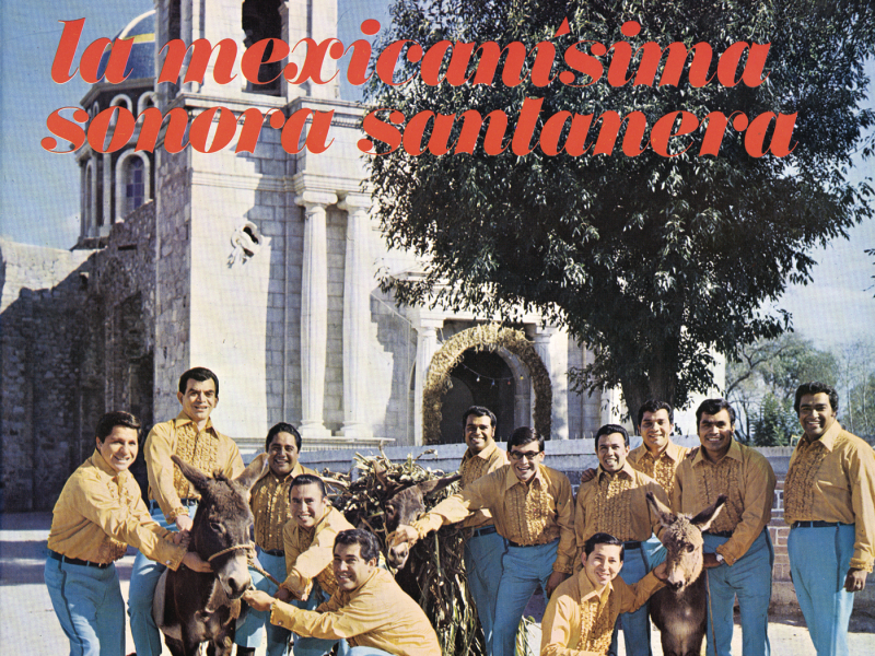 La Mexicanísima Sonora Santanera