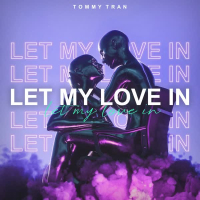 Let My Love In (Single)