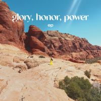 Glory, Honor, Power EP (EP)