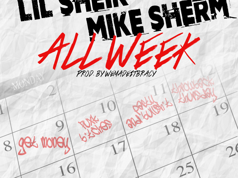 All Week (feat. Mike Sherm)