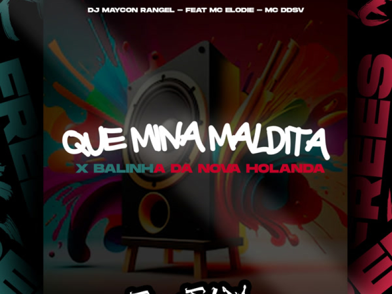 Que Mina Maldita X Balinha Da Nova Holanda (Single)