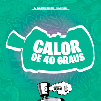 Calor De 40 Graus (Single)