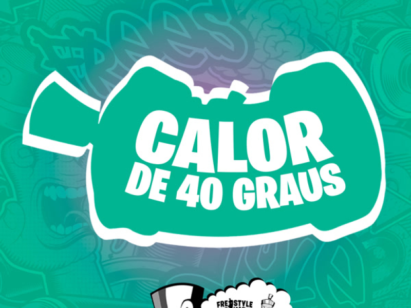 Calor De 40 Graus (Single)