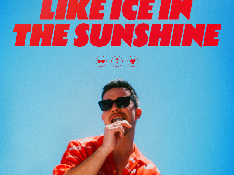 Like Ice In The Sunshine (Single)