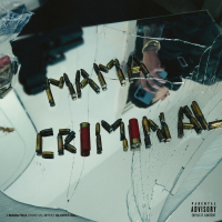 Mama I’m a Criminal (Single)