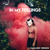 In My Feelings (Karaoke Version) (Single)