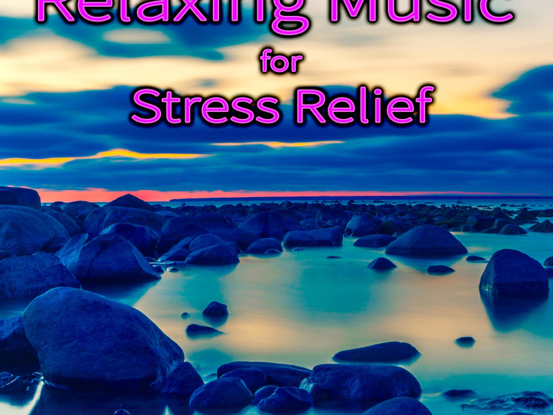 Relaxing Music For Stress Relief: Calming Music For Anxiety, Insomnia and Stress Relief (feat. Salvatore Marletta) (Single)