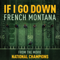 If I Go Down (from the film National Champions) (Single)