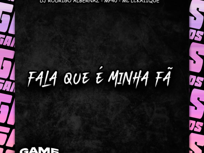 Fala Que É Minha Fã (Single)