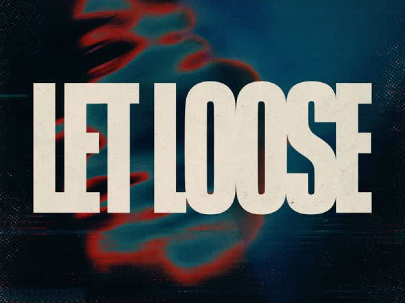 Let Loose (Single)