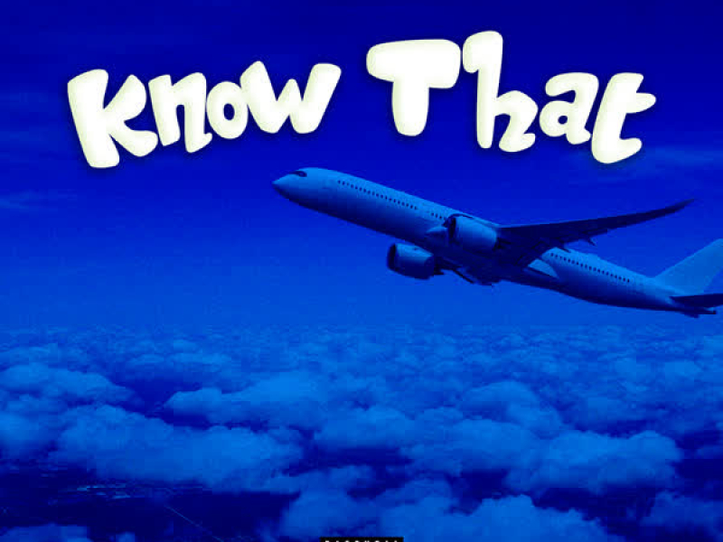 Know That (Single)