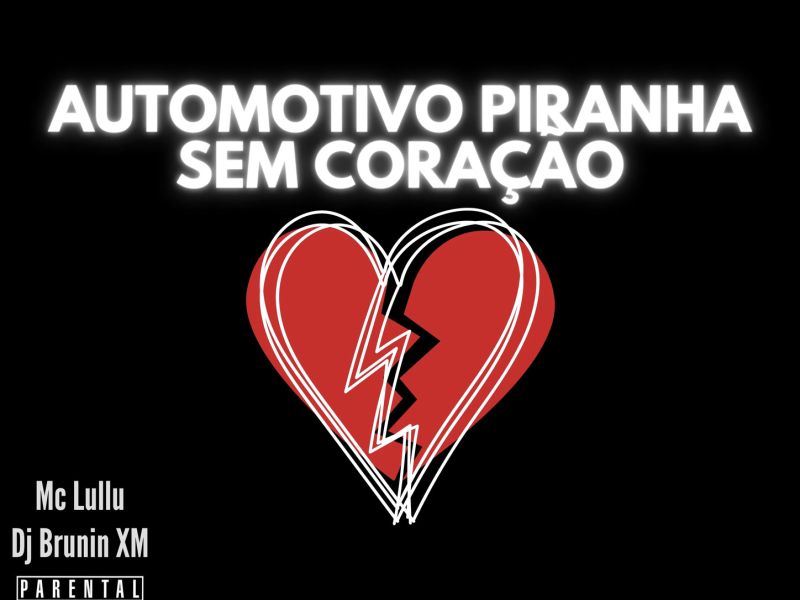 Automotivo Piranha Sem Coração (Single)