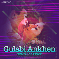 Gulabi Ankhen (Remix) (Single)