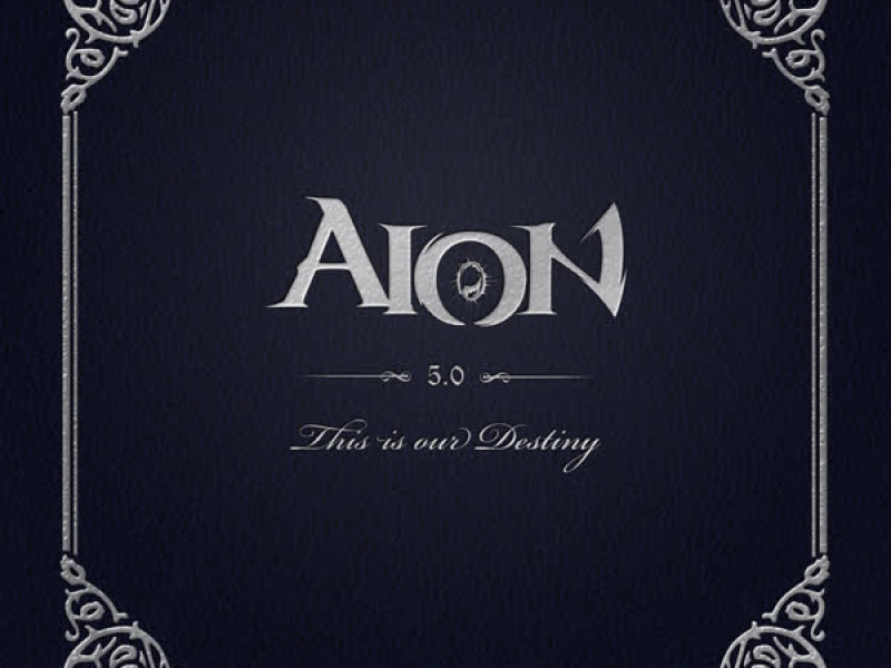 Aion - This is Our Destiny