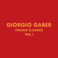 Italian Classics: Giorgio Gaber Collection, Vol. 1
