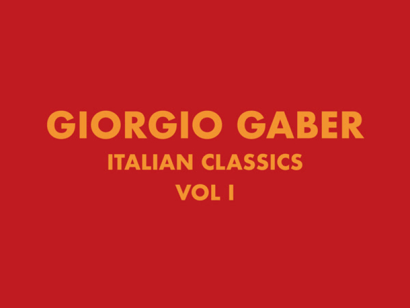 Italian Classics: Giorgio Gaber Collection, Vol. 1