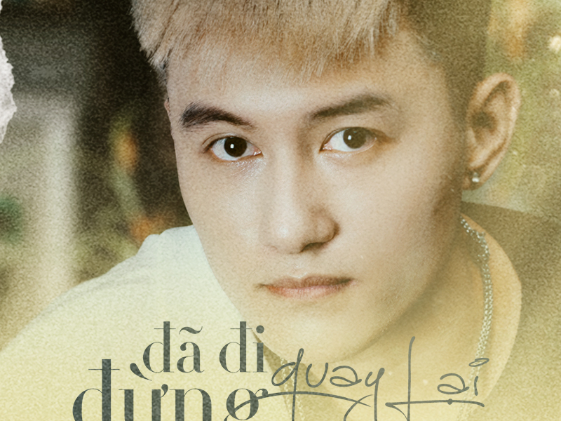 Đã Đi Đừng Quay Lại (Single)