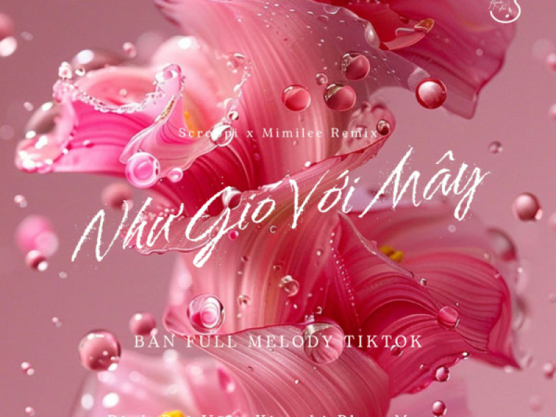 Như Gió Với Mây (Full Scroppi x Mimilee Remix) (Single)