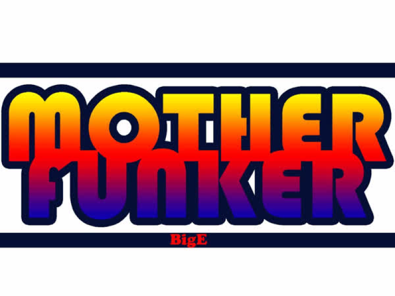 Mother Funker (Single)