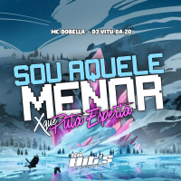 Sou Aquele Menor x Que Puta Esperta (Single)