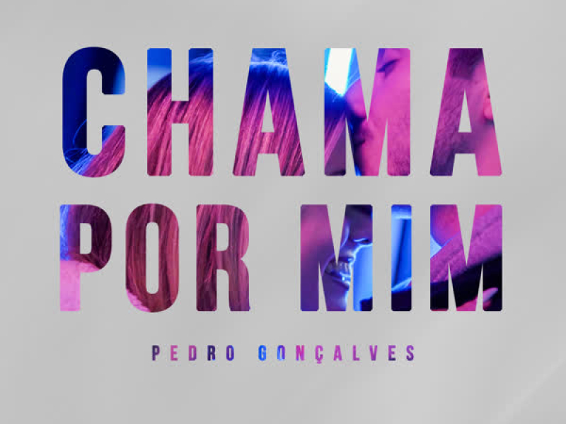 Chama Por Mim (Single)