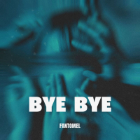 Bye Bye (Single)